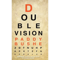 Double Vision: 'Peripheral Vision' & 'Second Sight' in one volume