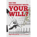 Did the Government Write Your Will?