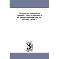 The Novels and Novelists of the Eighteenth Century, in Illustration of the Manners and Morals of the Age. by William Forsyth ...