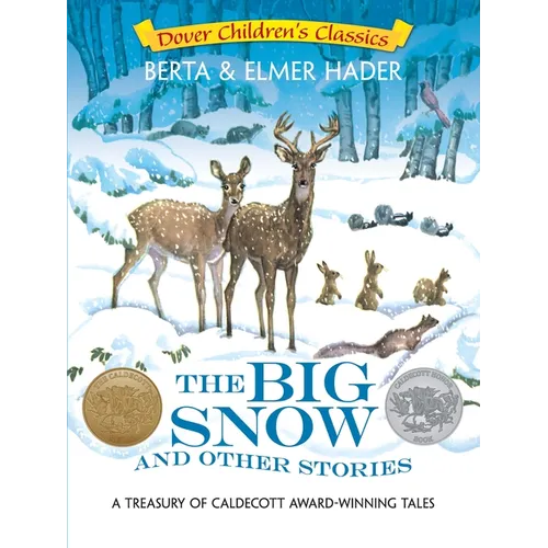 The Big Snow and Other Stories: A Treasury of Caldecott Award-Winning Tales
