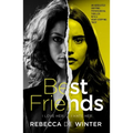 Best Friends: An Absolutely Gripping Psychological Thriller with a Heart-Stopping Twist