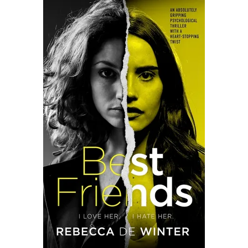 Best Friends: An Absolutely Gripping Psychological Thriller with a Heart-Stopping Twist