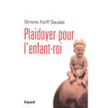 Plaidoyer pour l'enfant-roi