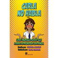 Carla no habla: Una novela gráfica para aprender español