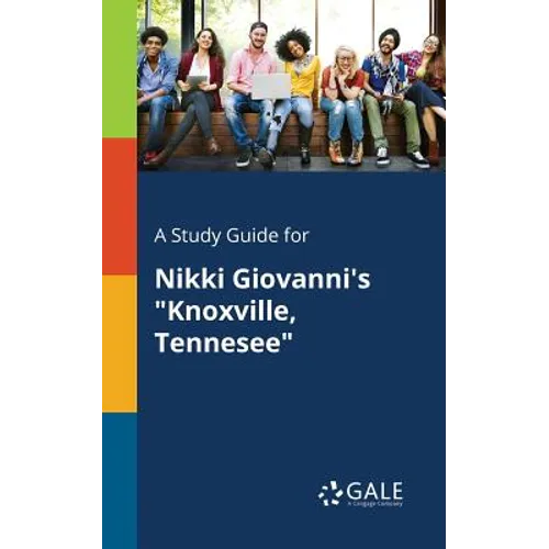 A Study Guide for Nikki Giovanni's "Knoxville, Tennesee"