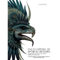 Encyclopedia of Mythical Creatures - Mesoamerican, South and North American Mythology: An Illustrated Bestiary of Legendary Beasts, Monsters & Spirits