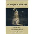 The Hunger in Plain View: Selected Poems