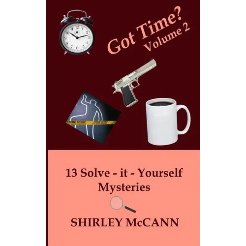Got Time, Solve It Yourself, Volume Two