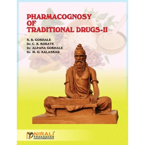 Pharmacognosy of Traditional Drugs-II