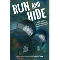 Run and Hide: How Jewish Youth Escaped the Holocaust: A Graphic Novel