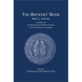 The Brewers' Book, Part 2, 1429-40: An Edition of the Minute Book of William Porlond, Clerk of the Brewers' Company