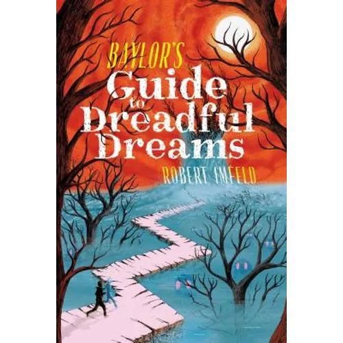Baylor's Guide to Dreadful Dreams