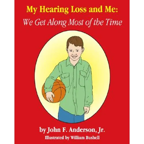 My Hearing Loss and Me: We Get Along Most of the Time