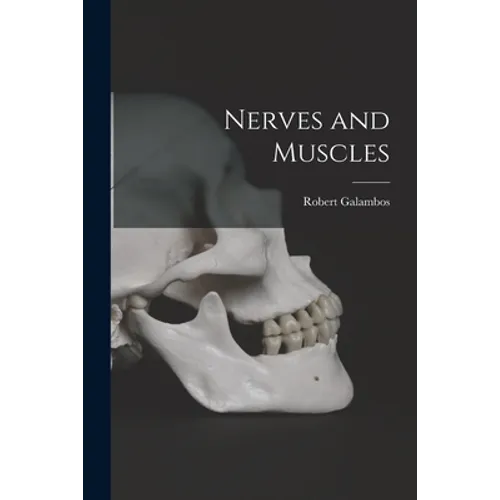 Nerves and Muscles