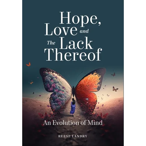 Hope Love and the Lack Thereof
