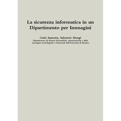 La sicurezza informatica in un Dipartimento per Immagini