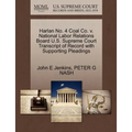 Harlan No. 4 Coal Co. V. National Labor Relations Board U.S. Supreme Court Transcript of Record with Supporting Pleadings