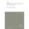 The Spinoza-Machiavelli Encounter: Time and Occasion
