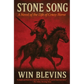 Stone Song: A Novel of the Life of Crazy Horse