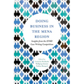 Doing Business in the Mena Region: Insights from the Efmd Case Writing Competition
