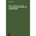 The Sound Shape of Language