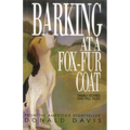 Barking at a Fox-Fur Coat
