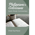 Philippians and Colossians Quick Study Commentary