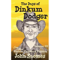The Days of Dinkum Dodger (Volume 3)