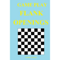Game Play: Flank Openings