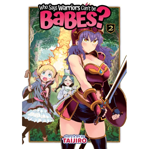 Who Says Warriors Can't Be Babes? Vol. 2
