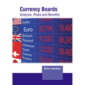 Currency Boards: Analysis, Risks and Benefits
