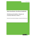 Problemas del Análisis y Síntesis de Circuitos Eléctricos. Parte 2: Funciones de aproximación analógica y realización de filtros activos