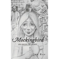 Mockingbird: An Angel of Light