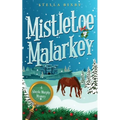 Mistletoe Malarkey