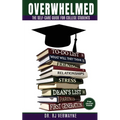 Overwhelmed: The Self-care Guide for College Students