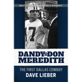 Dandy Don Meredith: The First Dalas Cowboy