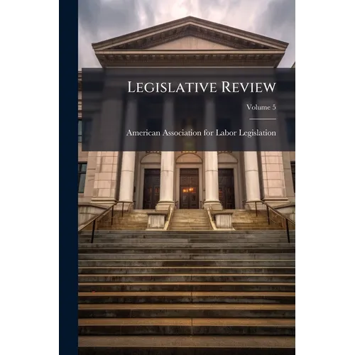 Legislative Review; Volume 5
