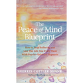 The Peace of Mind Blueprint: How To Stop Suffering and Live The Life You Truly Want With Psycho-Spiritual Hypnosis