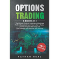 Options Trading: 6 in 1: The Ultimate Guide to Investing and Making a Profit - Successfully Learn How to Get a Passive Income Using the