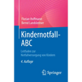 Kindernotfall-ABC: Leitfaden Zur Notfallversorgung Von Kindern