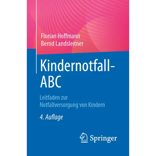 Kindernotfall-ABC: Leitfaden Zur Notfallversorgung Von Kindern