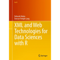 XML and Web Technologies for Data Sciences with R
