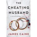 The Cheating Husband: A Psychological Thriller