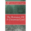 The Romance Of A Christmas Card