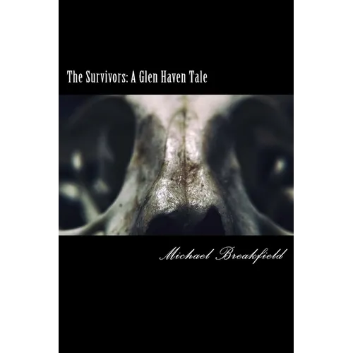 The Survivors: A Glen Haven Tale