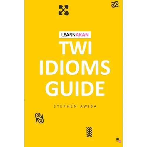 LearnAkan Twi Idioms Guide