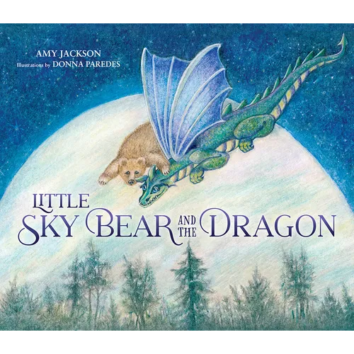 Little Sky Bear and the Dragon