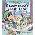 Stalebread Charlie and the Razzy Dazzy Spasm Band