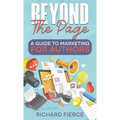 Beyond the Page: A Guide to Marketing for Authors