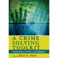 A Crime-Solving Toolkit: Forensics in the Caribbean